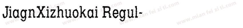 JiagnXizhuokai Regul字体转换
